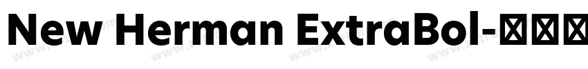 New Herman ExtraBol字体转换 New Herman ExtraBol字体转换